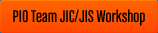 PIO Team JIC/JIS Workshop